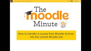 Moodle Minute #9: Transfer courses from Moodle Archive to the Current Moodle site