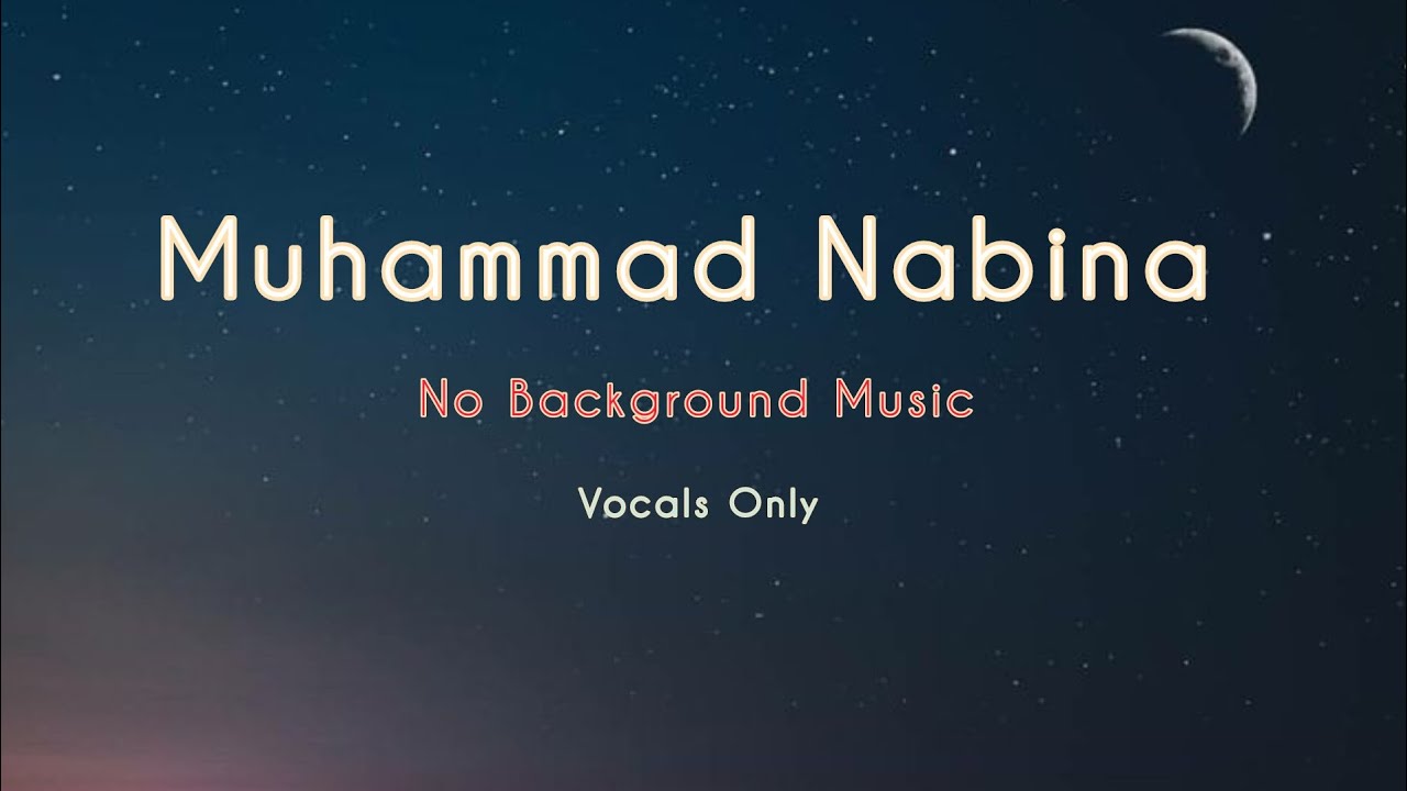 Muhammad Nabina  NO MUSIC  VOCALS Only  Hamada Helal  Arabic Nasheed