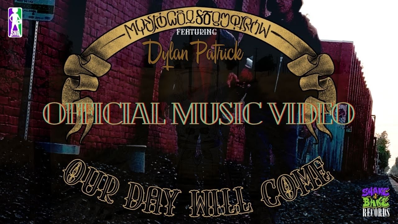 "Our Day Will Come" Mystics of Tomorrow Feat  Dylan Patrick OFFICIAL VIDEO