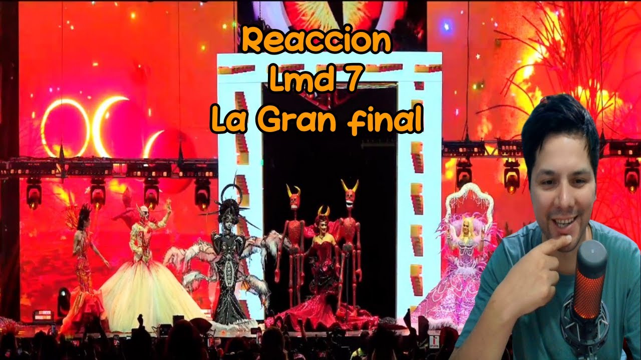 Reacción LA MÁS DRAGA 7   Capítulo 12  LA GRAN FINAL