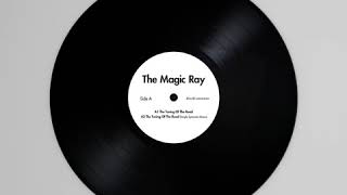 The Magic Ray - The Tuning of the Road (Simple Symmetry Remix)