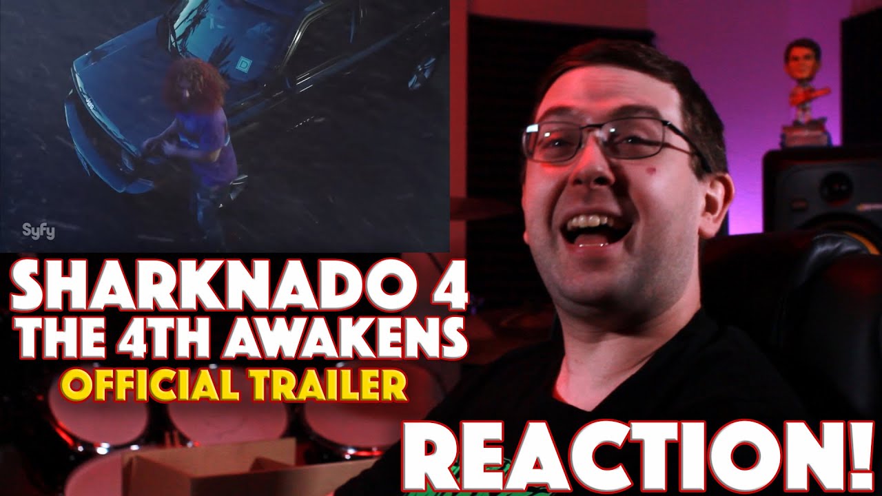REACTION! Sharknado 4: The 4th Awakens Official Trailer #1 - SyFy Movie 2016