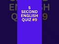 Interview English Quiz #9 | Can You Answer in 5 Seconds? ⏳#shorts