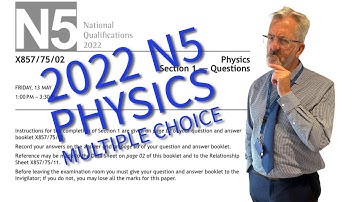N5 Physics 2022 Multiple Choice Q1-25 walkthrough