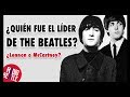 ¿QUIÉN FUE EL LÍDER DE THE BEATLES? | Radio-Beatle