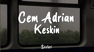 Cem Adrian - Keskin (Sözleri/Lyrics)