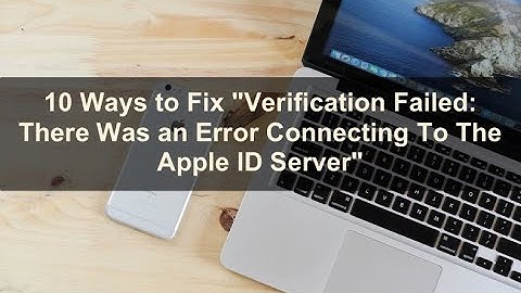 10 Ways to Fix "Verification Failed: There Was an Error Connecting To The Apple ID Server"