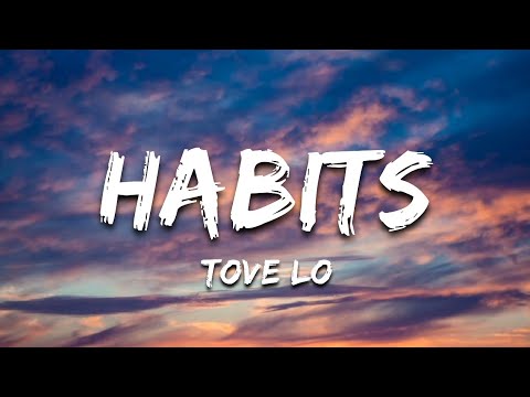 Tove Lo - Habits