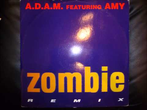Amy — A.D.A.M. feat. Amy - Zombie Remix