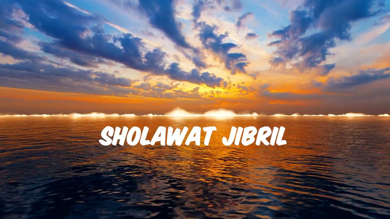 Sholawat Jibril Merdu