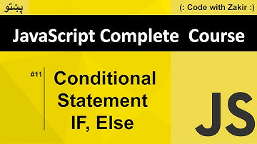 Conditional Statement IF, Else #11 Js Tutorial in Pashto