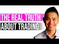 FULL TIME FOREX TRADER - Tells The TRUTH - YouTube