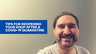 COVID-19 OPPORTUNITY: First Steps In Preparing to Reopen Your Small Business After COVID Closures