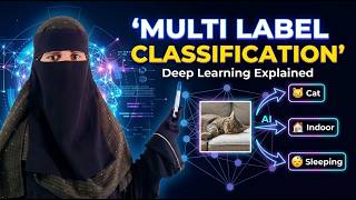 Multi Label Classification Explained 🔥 | Deep Learning for Beginners | Episode 6