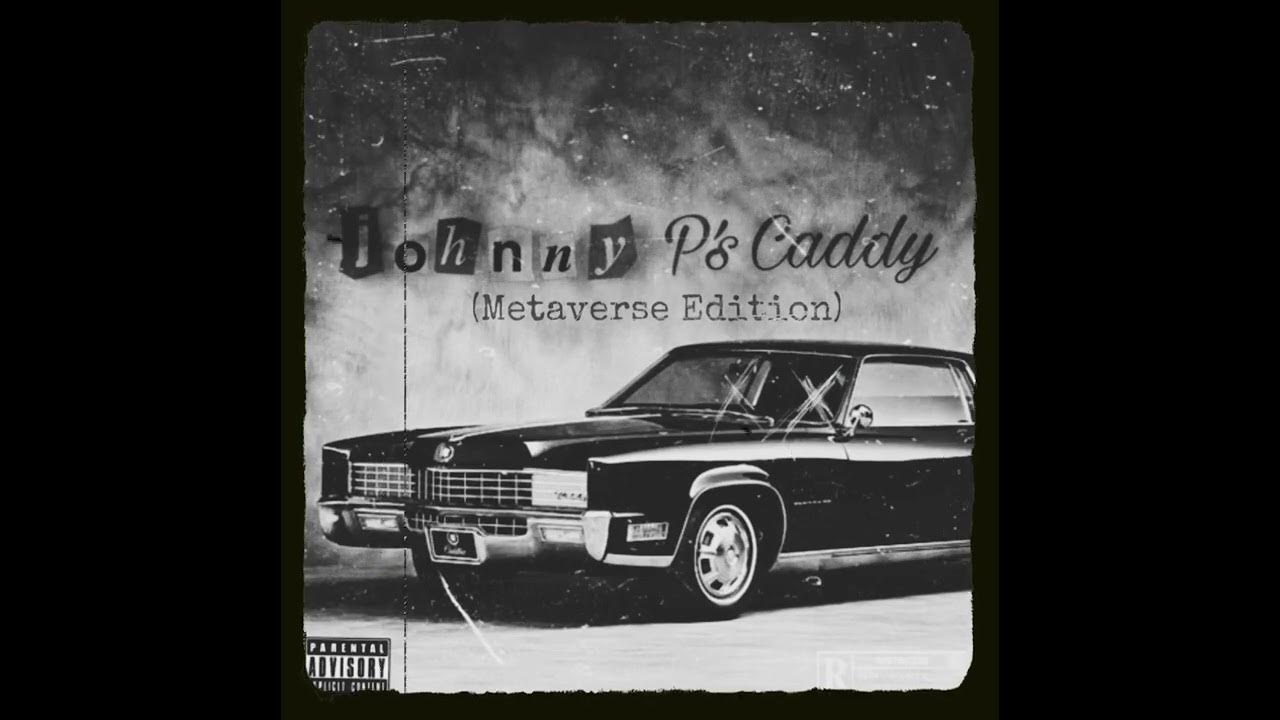 Johnny P’s Caddy (Metaverse Edition) YouTube
