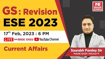 GS Revision l ESE 2023 Prelims| Current Affairs | By Saurabh Pandey Sir | MADE EASY