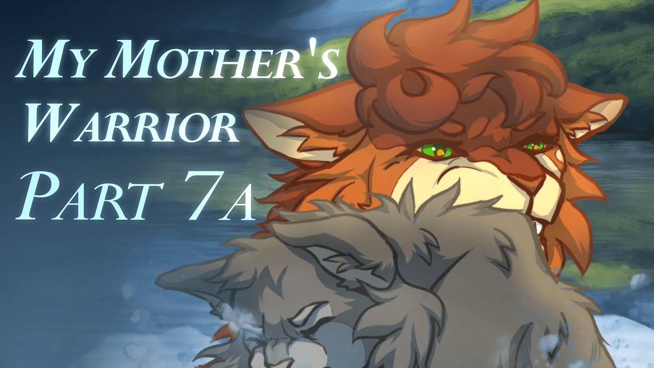 MY MOTHER'S WARRIOR Warriors MAP Part 7a YouTube