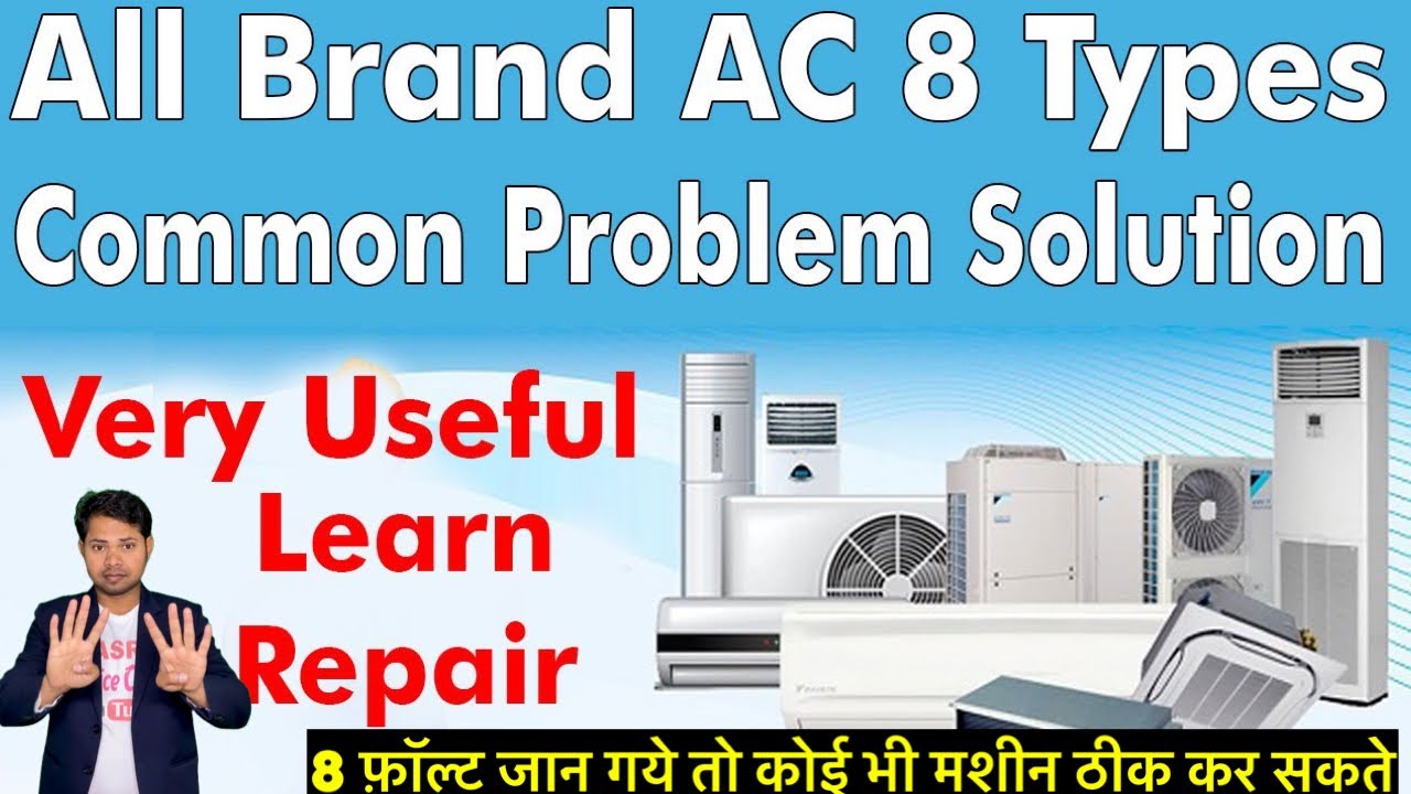 Air conditioning 8 mostly common Problem With solution Learn very useful information Learn