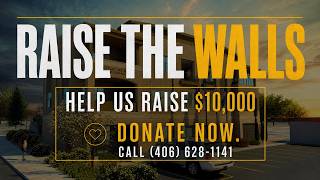 RAISE THE WALLS - Help us raise $10,000 for the new building