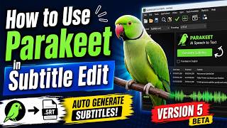 How to Use Parakeet to AutoGenerate Subtitles in Subtitle Edit version 5 BETA
