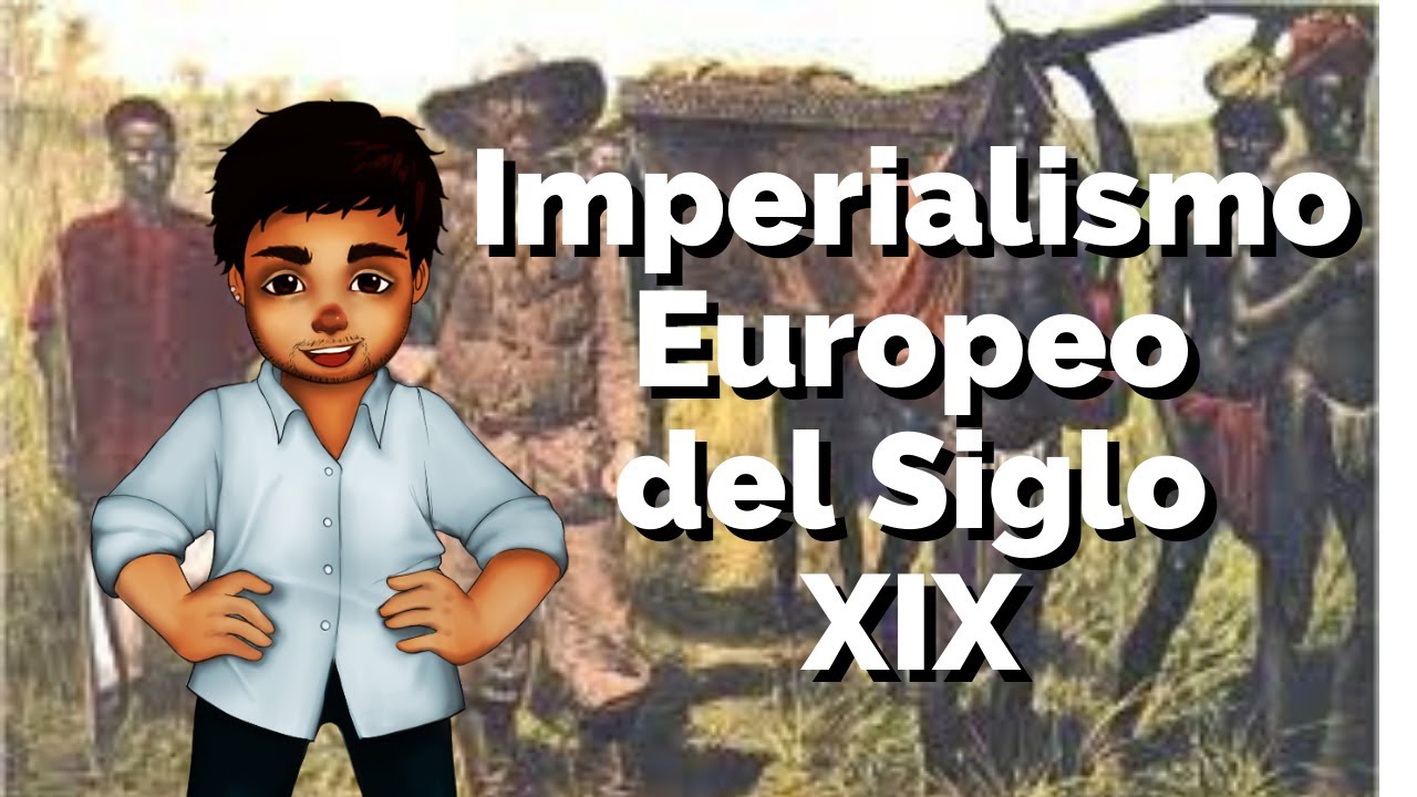 El Imperialismo y colonialismo del siglo XIX | Historia Contemporánea ...