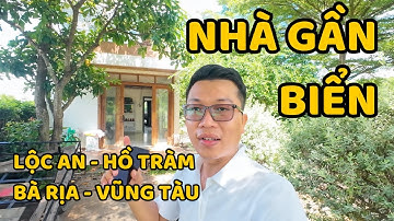 [63] Nhà Gần Biển Lộc An - Hồ Tràm | Bà Rịa Vũng Tàu