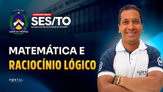 CONCURSO SES/TO: MATEMÁTICA E RACIOCÍNIO LÓGICO | Com o Profº. Jodeclan Souza