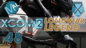 XCOM 2 | LONG WAR-ISH | OPERATION SEVERED PRIEST | PART 48 | LET