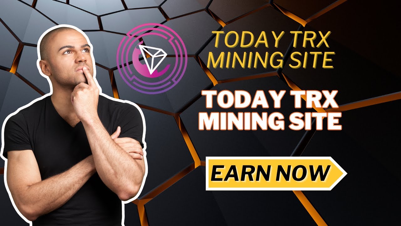 trx mining today || trx mining website || earn free trx easy