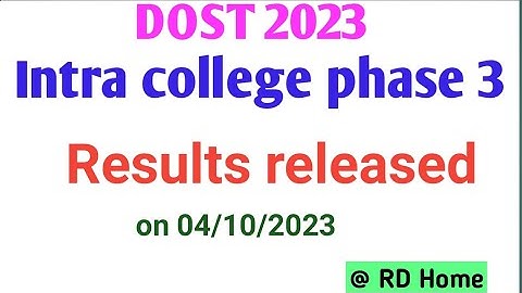 DOST 2023 Intra college phase 3 results released