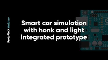 Smart car simulation with honk and light integrated prototype- ProtoPie & Arduino