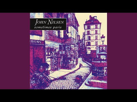 John Nilsen — Sometimes Paris