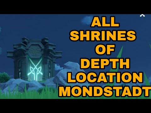 genshin impact shrine of depths  Update 2022  All Location of SHRINES of Depth in Mondstadt [GENSHIN IMPACT]