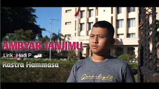 Rastra Hammasa - Ambyar Janjimu/Tiwas Tak Enteni (Official Music Video)