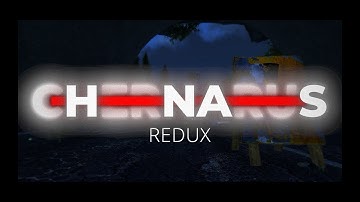 Trailer Chernarus Redux