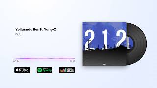 Kuti ft. Yang-Z - Yollarında Ben