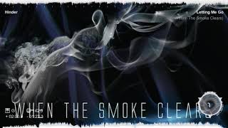 Video thumbnail of "Hinder - Letting Me Go (When The Smoke Clears)"