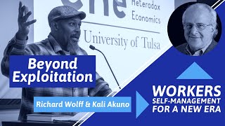 What Is Economic Exploitation Richard Wolff & Kali Akuno on Worker Democracy