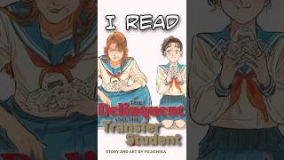 The Delinquent and the Transfer Student Review! #yuri #shorts #manga #anime