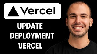 How to Update Vercel Deployment [2026 Full Guide] Net Worth