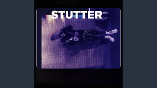 Stutter