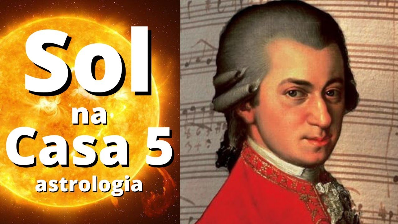 SOL NA CASA 5 Astrologia - Mozart
