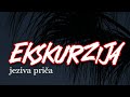 Ekskurzija | Jeziva priča | Urbana legenda o paklenoj ekskurziji