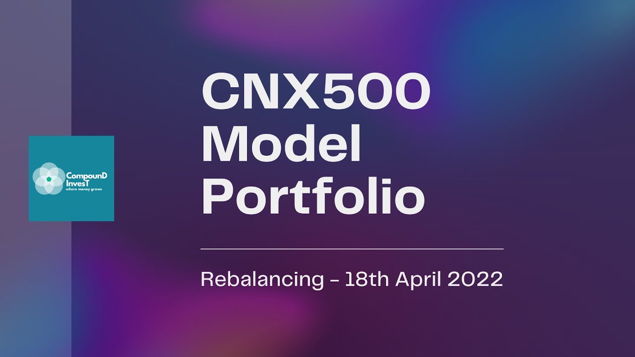 Which stocks performed and which didn't? | CNX500 - Portfolio Rebalancing - 18th Apr 2022