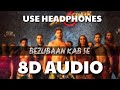 BEZUBAAN KAB SE-8D AUDIO- STREET DANCER 3D| Bezubaan Kab Se Main Raha 8D audio Full Song|