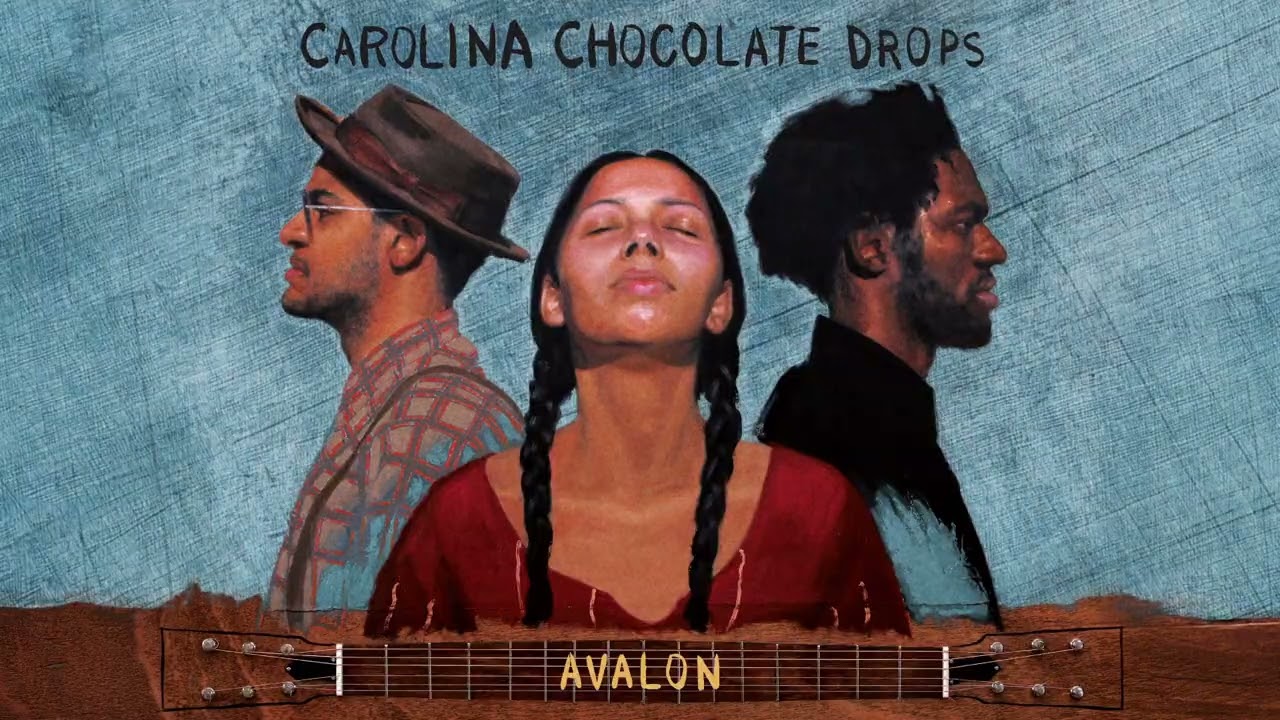 Carolina Chocolate Drops - Avalon (Official Visualizer) - YouTube