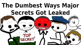 The Dumbest Ways Major Secrets Got Leaked