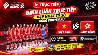🔴TRỰC TIẾP BÓNG CHUYỀN NỮ VIỆT NAM vs HỒNG KÔNG | 14:00 17/9 | ASIAD 20 | BÌNH LUẬN & CẬP NHẬT TỶ SỐ screenshot 1