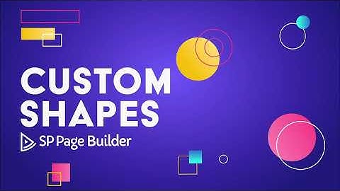Custom Shapes in Joomla! using SP Page Builder