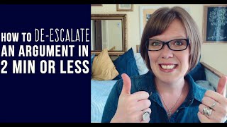 How to De-escalate an Argument in 2 Minutes or Less